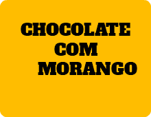  CHOCOLATE COM MORANGO